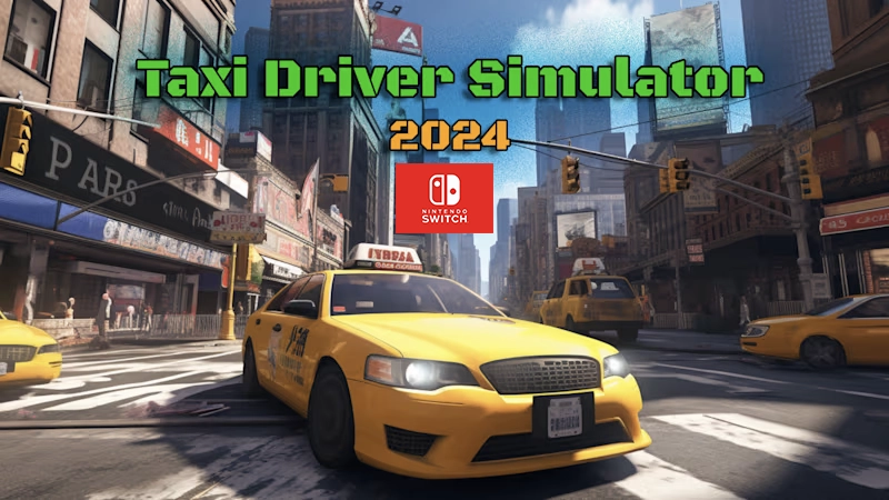 Taxi Driver Simulator 2024 Switch nesgm.net